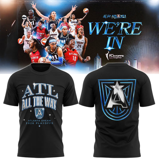 Limited Edition Atlanta Dream Playoffs 2026 ATL All the Way T-Shirt